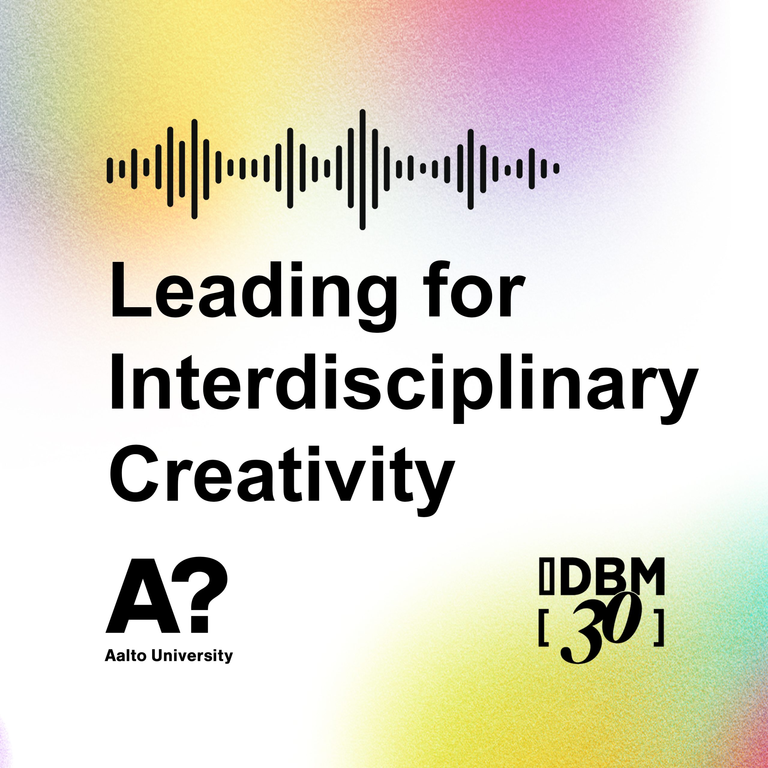 Leading for Interdisciplinary Creativity